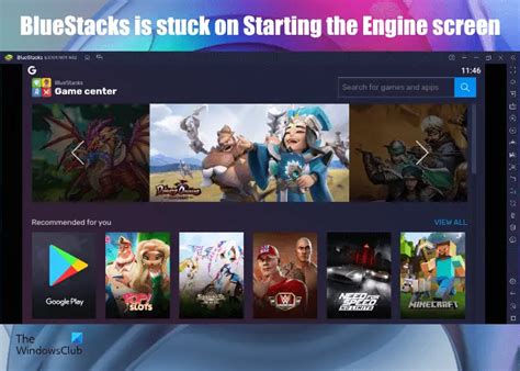 BlueStacks is stuck on Starting the Engine screen .